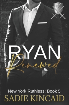 Paperback Ryan Renewed: New York Ruthless: Book 5 Book