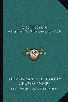 Paperback Michigan: A History Of Governments (1905) Book