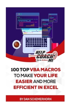 Paperback 100 Top VBA Macros to Make Your Life Easier and More Efficient in Excel Book