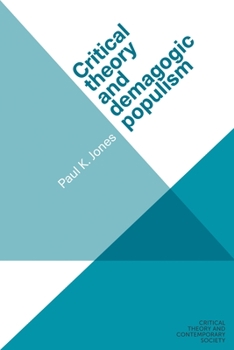 Paperback Critical Theory and Demagogic Populism Book