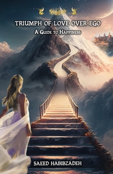 Paperback Triumph of Love over Ego: A Guide to Happiness Book