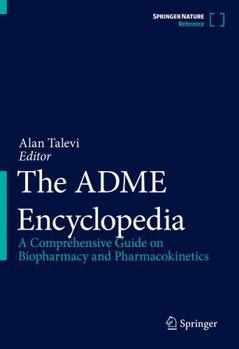 Paperback The ADME Encyclopedia: A Comprehensive Guide on Biopharmacy and Pharmacokinetics Book