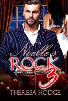 Noelle's Rock 3 - Book #3 of the Noelle's Rock