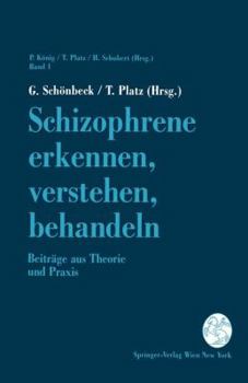 Paperback Schizophrene Erkennen, Verstehen, Behandeln: Beiträge Aus Theorie Und PRAXIS [German] Book