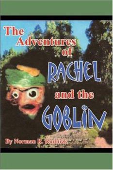 Paperback The Adventures of Rachel and the Goblin Book