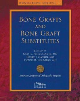 Paperback Bone Grafts And Bone Graft Substitutes (Monograph Series (American Academy of Orthopaedic Surgeons)) Book