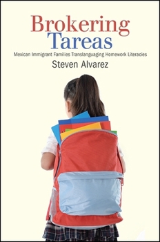 Paperback Brokering Tareas: Mexican Immigrant Families Translanguaging Homework Literacies Book