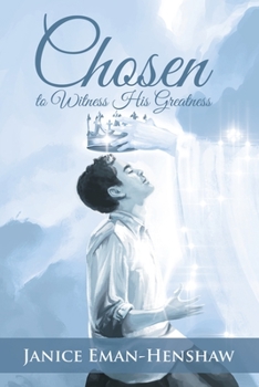 Paperback Chosen to Witness His Greatness Book