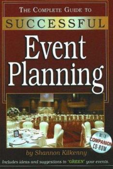 Paperback The Complete Guide to Successful Event Planning : With Companion CD-ROM Book
