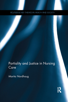 Paperback Partiality and Justice in Nursing Care Book