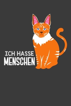 Ich hasse Menschen: Jahres-Kalender für das Jahr 2020 Terminplaner für Katzen Fans Organizer (German Edition)