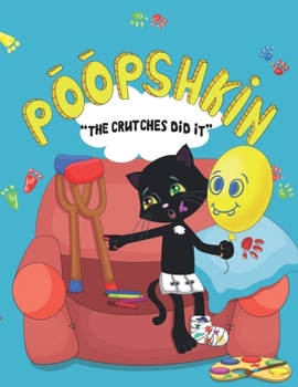 Paperback Poopshkin "The Crutches Did It" Book