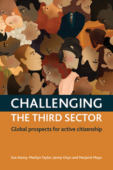 Paperback Challenging the Third Sector: Global Prospects for Active Citizenship Book