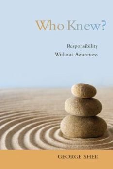 Paperback Who Knew?: Responsibility Without Awareness Book