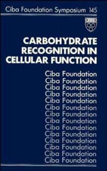 Hardcover Carbohydrate Recognition in Cellular Function - No. 145 Book