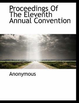 Paperback Proceedings of the Eleventh Annual Convention Book