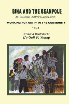 Paperback Bina And The Beanpole Vol. 2: Working For Unity In The Community Book