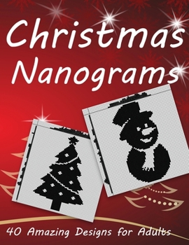 Paperback Christmas Nanograms - 40 Christmas Themed Nanograms - From Easy To Hard Book