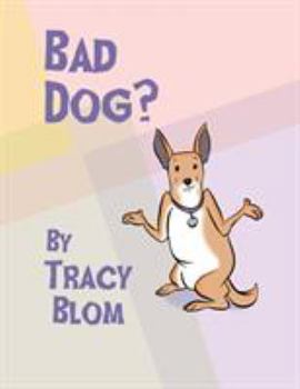 Paperback Bad Dog? Book