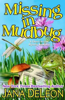 Missing in Mudbug - Book #5 of the Ghost-in-Law