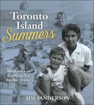 Paperback Toronto Island Summers: Growing Up in the 1950s and 1960s Book