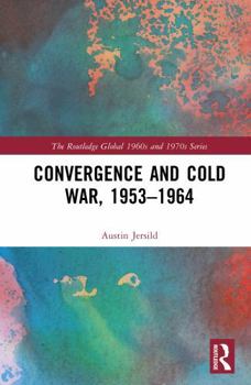 Hardcover Convergence and Cold War, 1953-1964 Book