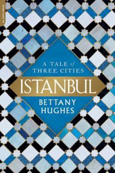 Paperback Istanbul: A Tale of Three Cities Book