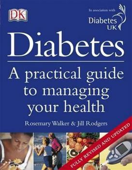 Paperback Diabetes: A Practical Guide to Managing Your Health Book