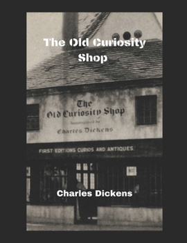 Paperback The Old Curiosity Shop (Annotated) Book