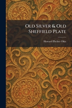 Paperback Old Silver & Old Sheffield Plate Book
