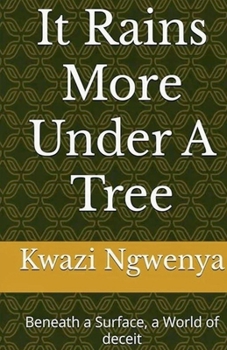 Paperback It Rains More Under A Tree Book