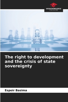Paperback The right to development and the crisis of state sovereignty Book
