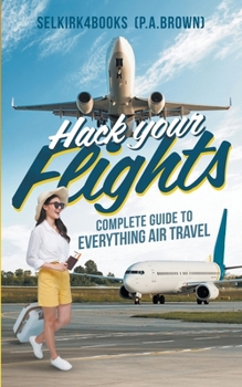 Paperback Hack Your Flights Book