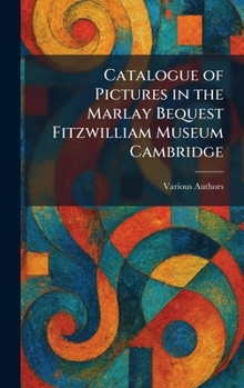 Catalogue of Pictures in the Marlay Bequest Fitzwilliam Museum Cambridge