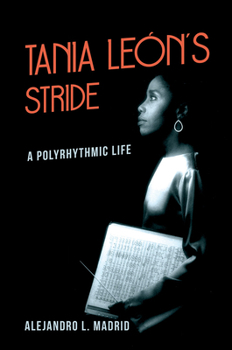 Paperback Tania León's Stride: A Polyrhythmic Life Book