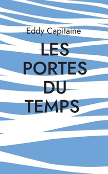 Paperback Les portes du temps [French] Book