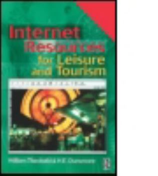 Paperback Internet Resources for Leisure and Tourism Book