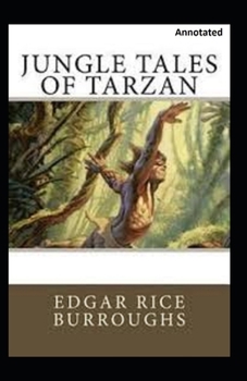 Paperback Jungle Tales of Tarzan Annotated Book