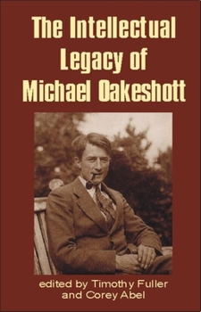 Hardcover Intellectual Legacy of Michael Oakeshott Book