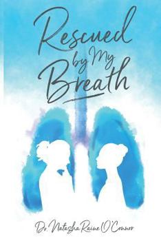 Paperback Rescued by My Breath Book