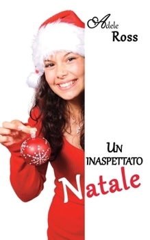 Paperback Un inaspettato Natale [Italian] Book