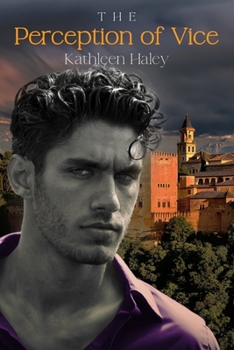 The Perception of Vice (The Senses Series) - Book #8 of the Senses Series
