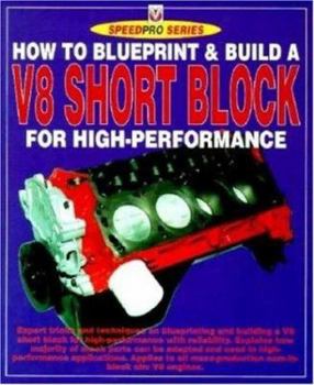 Paperback How to Blueprint and Build a V-8 Short Block for High Performance Book