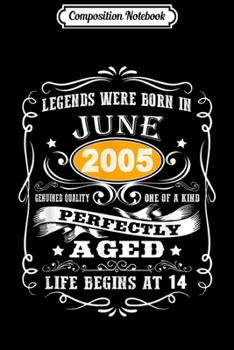 Paperback Composition Notebook: Legend Were Born June 2005 2005 14th Bday Men Women Journal/Notebook Blank Lined Ruled 6x9 100 Pages Book