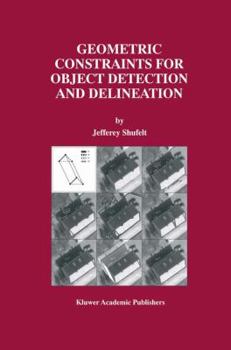 Hardcover Geometric Constraints for Object Detection and Delineation Book