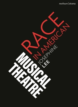 Paperback Race in American Musical Theater Book