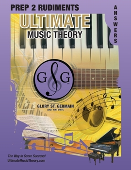 Paperback Prep 2 Rudiments Ultimate Music Theory Answer Book: Prep 2 Rudiments Ultimate Music Theory Answer Book (identical to the Prep 2 Theory Workbook), Save Book