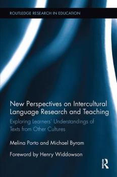 Paperback New Perspectives on Intercultural Language Research and Teaching: Exploring Learners' Understandings of Texts from Other Cultures Book