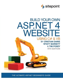 Paperback Build Your Own ASP.NET 4 Web Site Using C# & Vb, 4th Edition: Using C# & VB Book