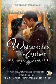 Paperback Weihnachtszauber: Ein Regency Sammelband [German] Book
